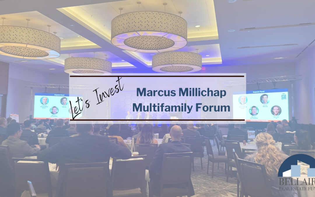 Let’s Invest Marcus Millichap Multifamily Forum