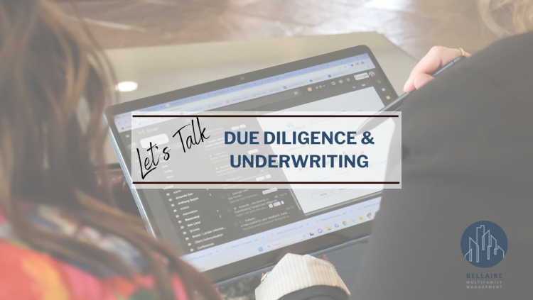 Let’s Talk Due Diligence & Underwriting